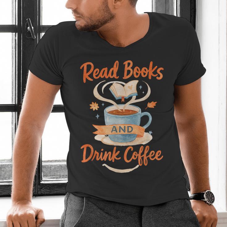 Read Books And Drink Coffee Cozy Book Lover Men's V-Neck T-Shirt