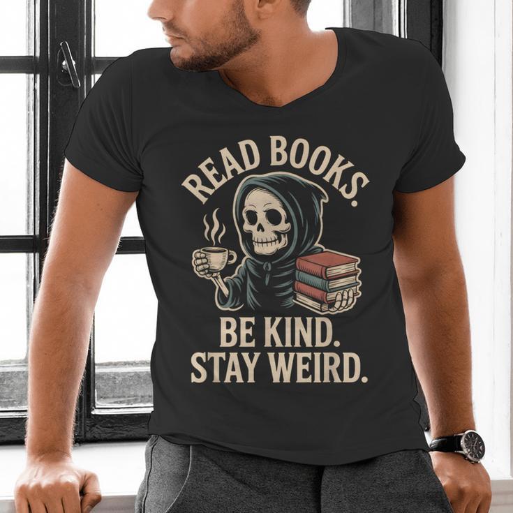 Read Books Be Kind Stay Weird Skeleton Grim Reaper Reading Men's V-Neck T-Shirt