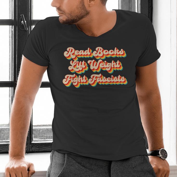 Read Books Lift Weights Fight Fascists Retro Reading Men's V-Neck T-Shirt