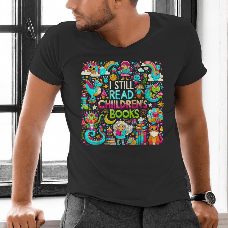 I Still Read Childrens Books Reading Lover Bookworm Men's V-Neck T-Shirt
