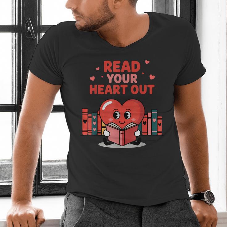 Read Your Heart Out Shirt Valentine Teacher Bookworm Lover Men's V-Neck T-Shirt Read Your Heart Out Shirt Valentine Teacher Bookworm Lover Men's V-Neck T-Shirt
