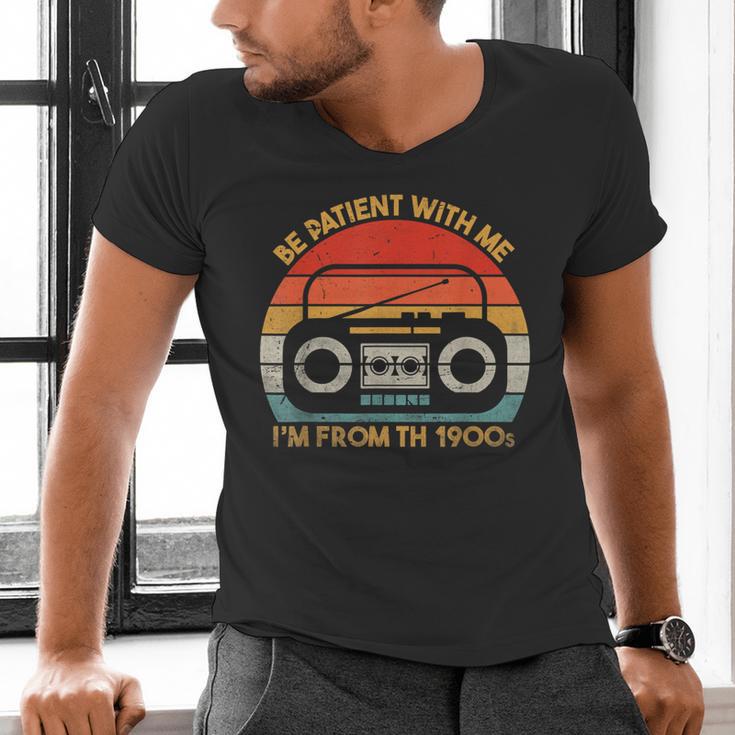 Retro Be Patient With Me I'm From The 1900s Men's V-Neck T-Shirt Retro Be Patient With Me I'm From The 1900s Men's V-Neck T-Shirt