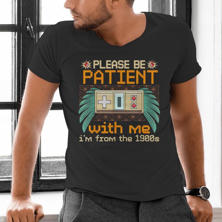Retro Please Be Patient With Me I'm From The 1900s Old Gamer Men's V-Neck T-Shirt