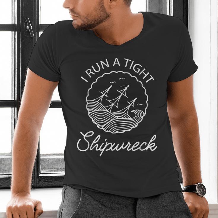 I Run A Tight Shipwreck Saying Wreck Mom Dad Men's V-Neck T-Shirt