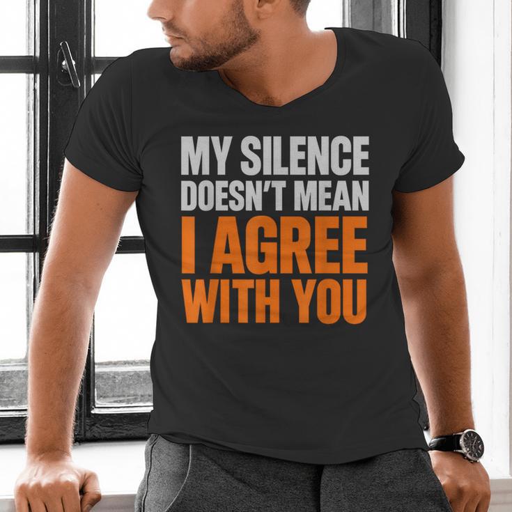 Sarcastic Introvert My Silence Doesn't Mean I Agree Men's V-Neck T-Shirt