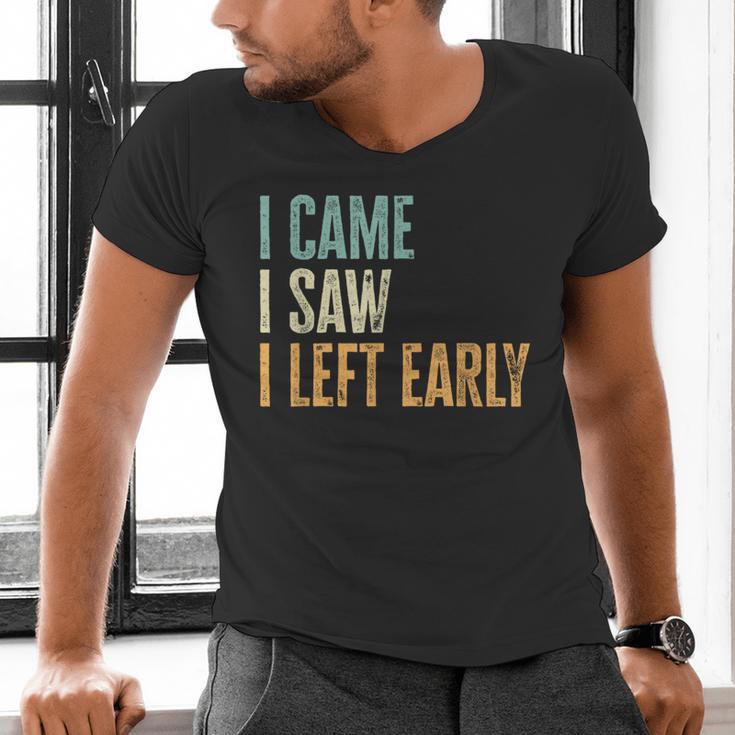 I Came I Saw I Left Early Introverts Lovers Men's V-Neck T-Shirt