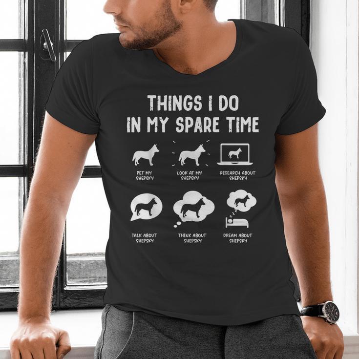 Shepsky Things Do Spare Time Dog Mom Dad Men's V-Neck T-Shirt Shepsky Things Do Spare Time Dog Mom Dad Men's V-Neck T-Shirt