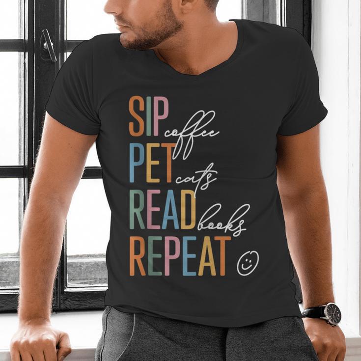 Sip Coffee Pet Cats Read Books Repeat Book Cat Lover Men's V-Neck T-Shirt Sip Coffee Pet Cats Read Books Repeat Book Cat Lover Men's V-Neck T-Shirt
