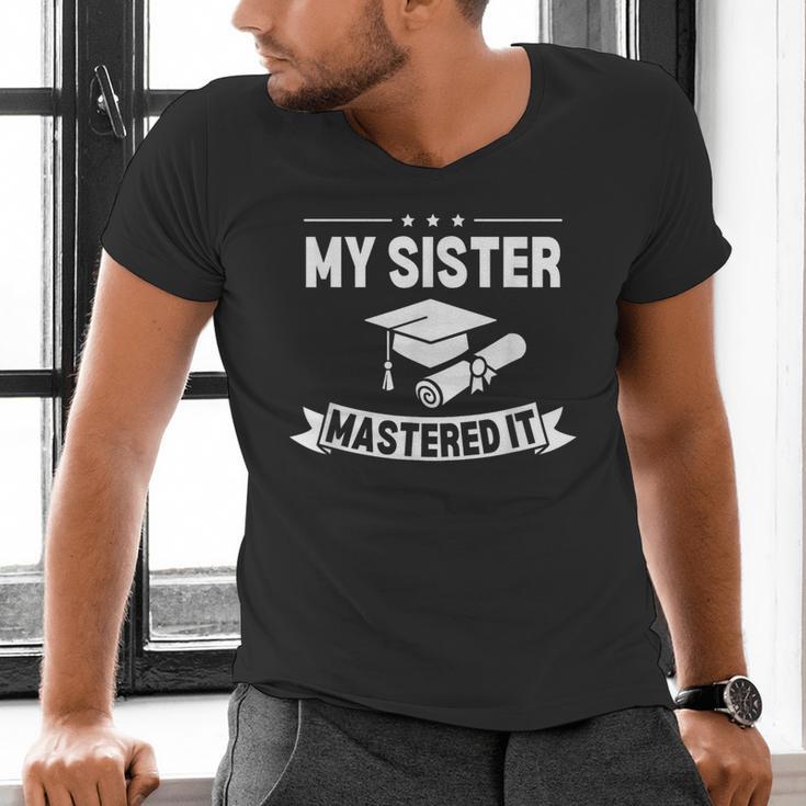 My Sister Mastered It Masters Degree Graduation MBA Men's V-Neck T-Shirt