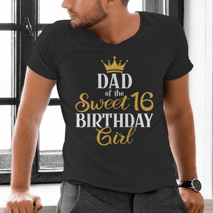 Sixteen Squad Bday Party Dad Of Sweet 16th Birthday Queen Men's V-Neck T-Shirt