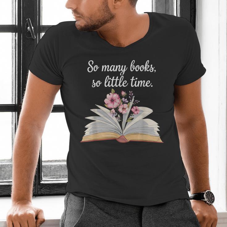So Many Books Little Time Loves To Read Books Bookworm Men's V-Neck T-Shirt So Many Books Little Time Loves To Read Books Bookworm Men's V-Neck T-Shirt