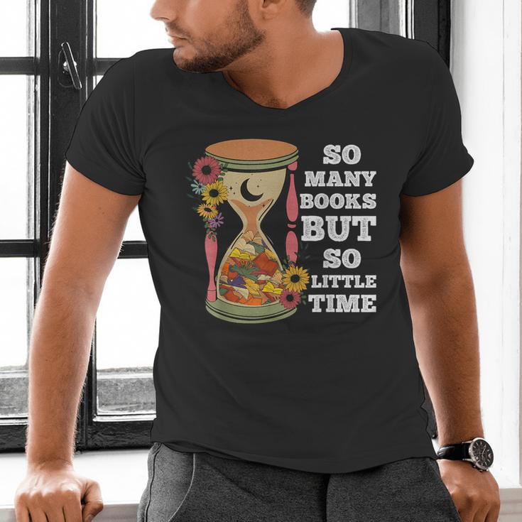 So Many Books But So Little Time Tee For Bookworms Readers Men's V-Neck T-Shirt So Many Books But So Little Time Tee For Bookworms Readers Men's V-Neck T-Shirt