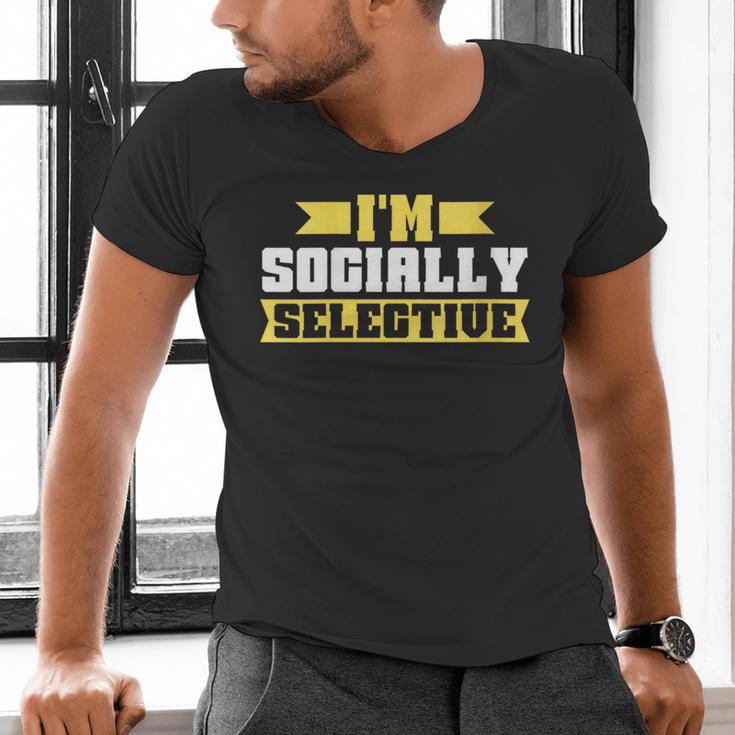 Im Socially Selective Introvert Men's V-Neck T-Shirt Im Socially Selective Introvert Men's V-Neck T-Shirt