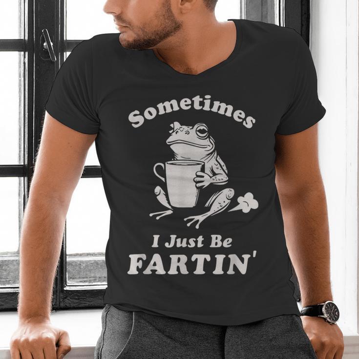 Sometimes I Just Be Farting Dad Husband Boyfriend Men's V-Neck T-Shirt