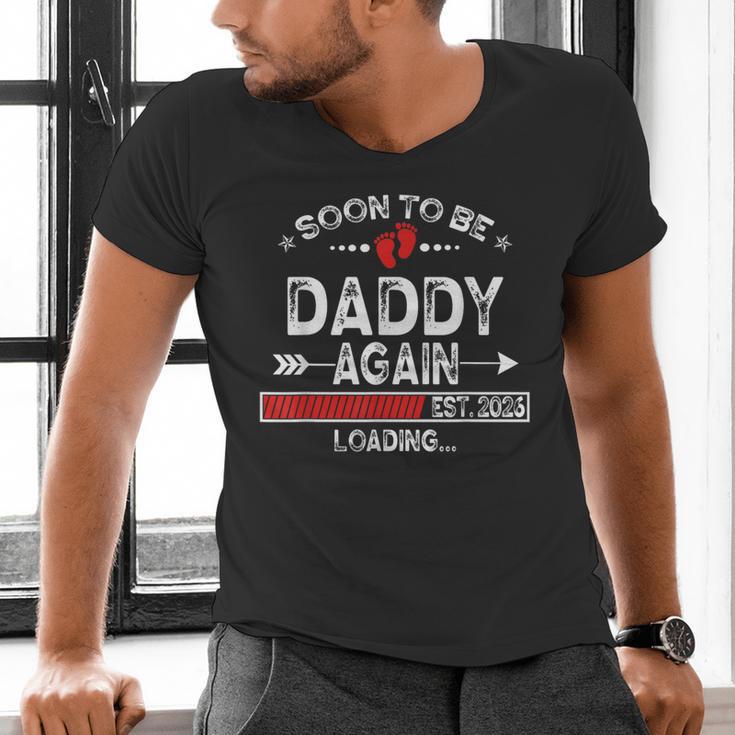 Soon To Be Daddy Again Est 2026 Loading Daddy Men's V-Neck T-Shirt