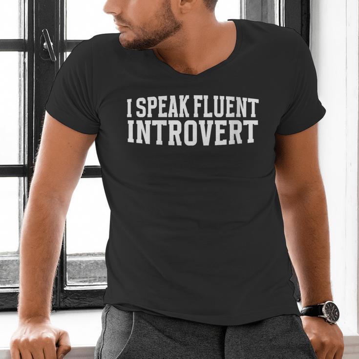 I Speak Fluent Introvert Men's V-Neck T-Shirt I Speak Fluent Introvert Men's V-Neck T-Shirt