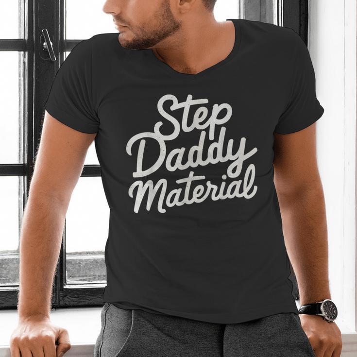 Step Daddy Material Men's V-Neck T-Shirt