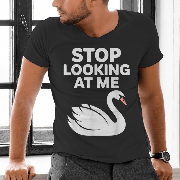 Stop Looking At Me Swan Introvert Humor Men's V-Neck T-Shirt Stop Looking At Me Swan Introvert Humor Men's V-Neck T-Shirt