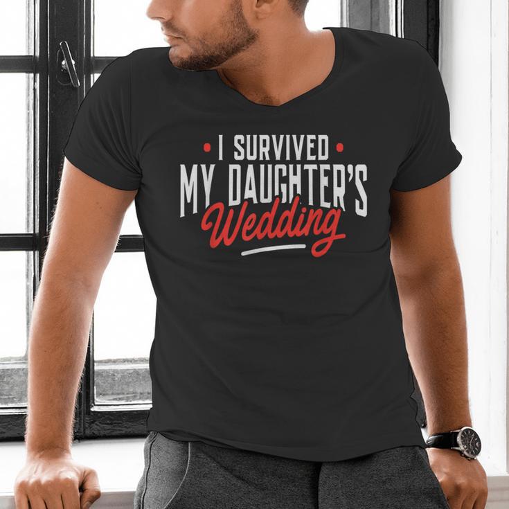 I Survived My Daughter's Wedding Father Of The Bride Dad Men's V-Neck T-Shirt I Survived My Daughter's Wedding Father Of The Bride Dad Men's V-Neck T-Shirt