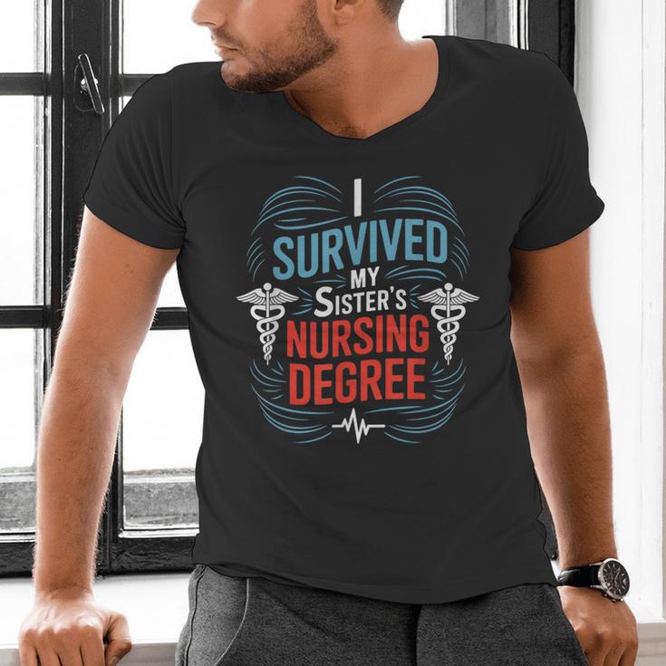 I Survived My Sister'S Nursing Degree Sis Nurse Graduation Men's V-Neck T-Shirt