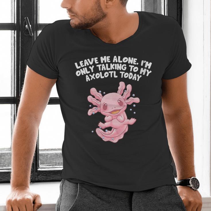 Im Only Talking To My Axolotl Today Salamander Introvert Men's V-Neck T-Shirt Im Only Talking To My Axolotl Today Salamander Introvert Men's V-Neck T-Shirt