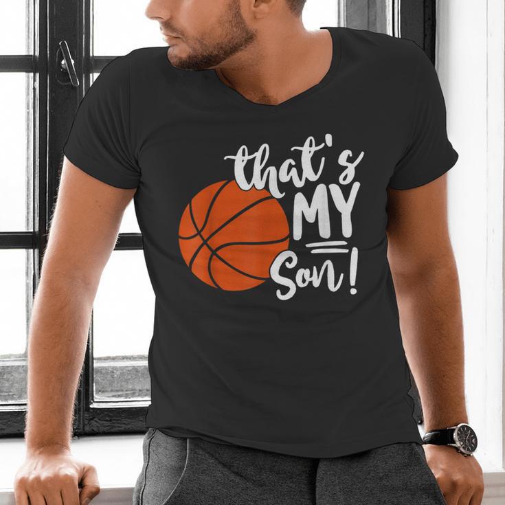 That's My Son Basketball Lovers For Mom Or Dad Men's V-Neck T-Shirt That's My Son Basketball Lovers For Mom Or Dad Men's V-Neck T-Shirt