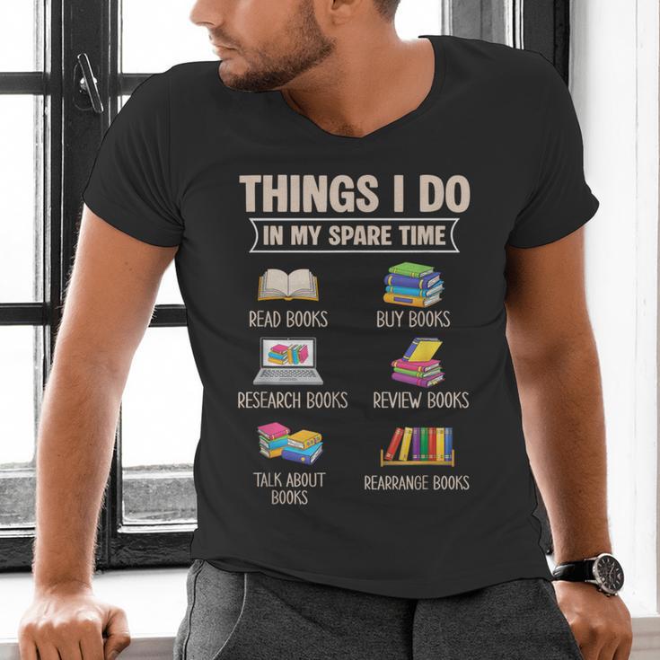 Things I Do In My Spare Time Book Reader Book Reading Lover Men's V-Neck T-Shirt