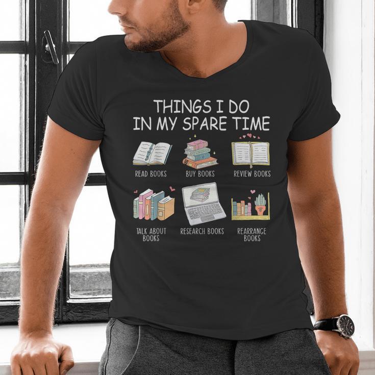 Things I Do In My Spare Time Read Books Buy Books Men's V-Neck T-Shirt