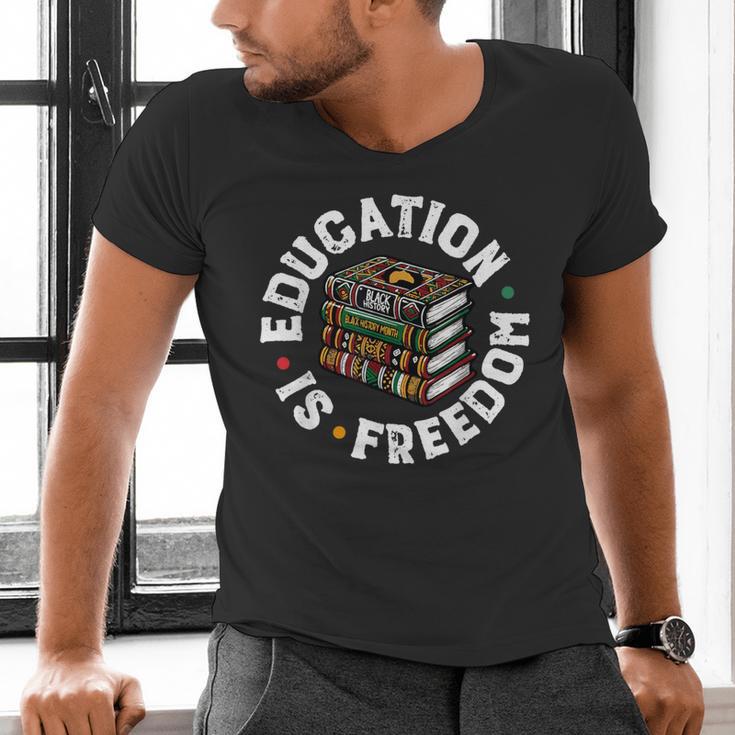 History Education Is Freedom Books Teach Black History Men's V-Neck T-Shirt History Education Is Freedom Books Teach Black History Men's V-Neck T-Shirt