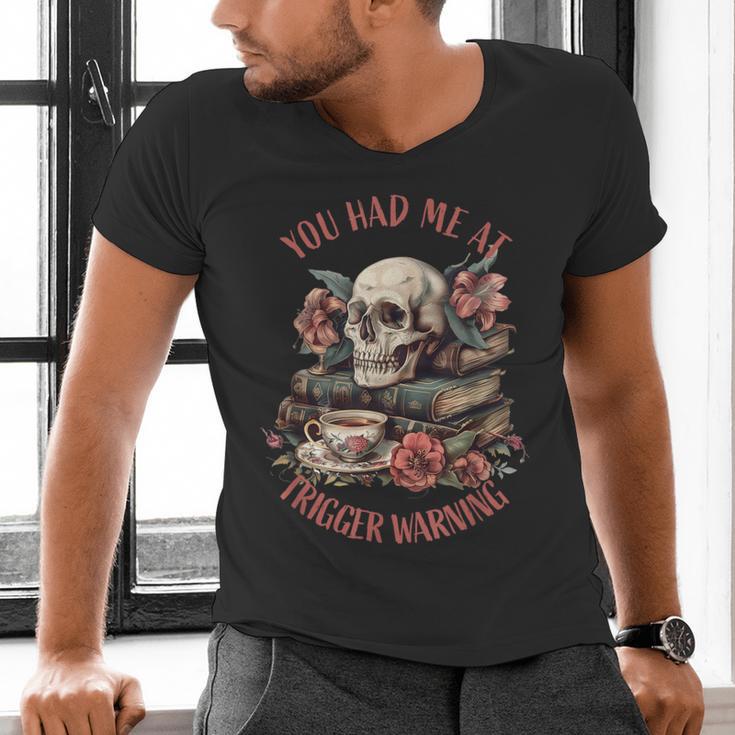 You Had Me At Trigger Warning Dark Romance Smutt Book Reader Men's V-Neck T-Shirt