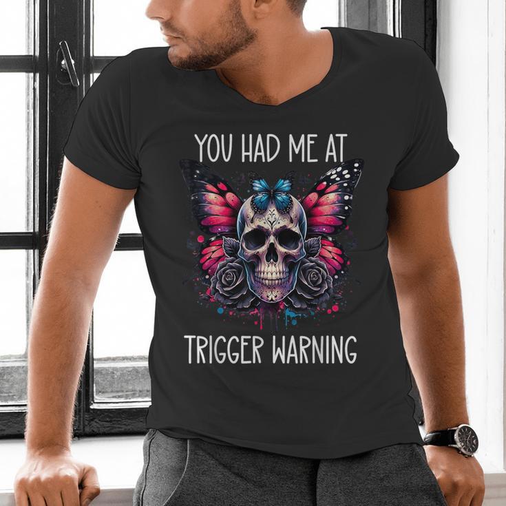 You Had Me At Trigger Warning ShirtTrigger Warning Books Men's V-Neck T-Shirt