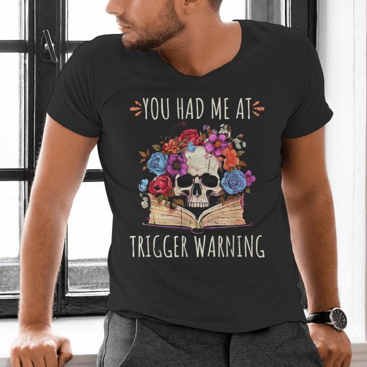 You Had Me At Trigger Warning Smut Books Dark Romance Skull Men's V-Neck T-Shirt
