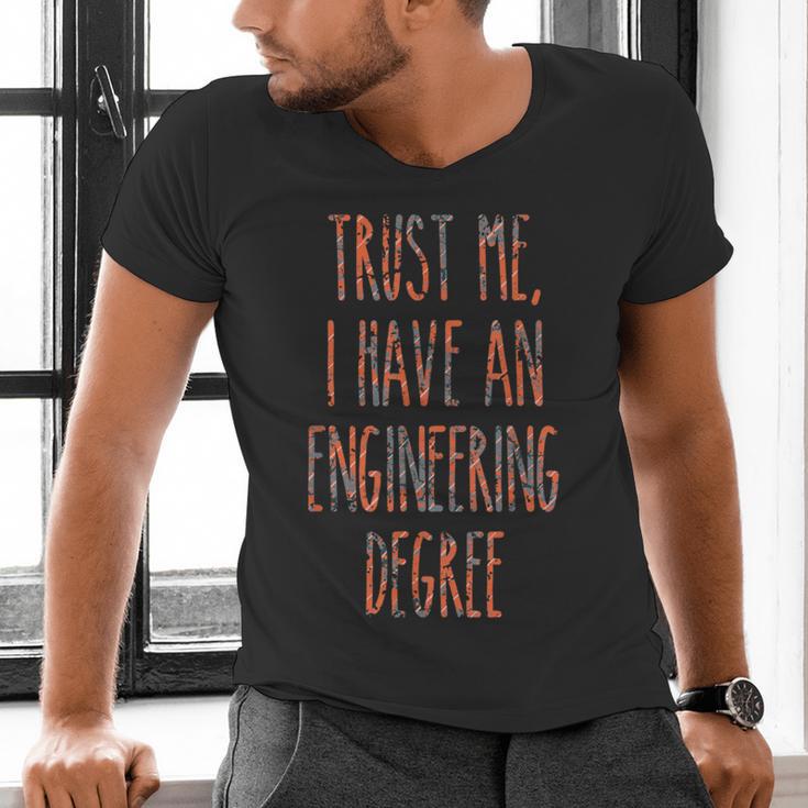 Trust Me I Have An Engineering Degree Graduation Men's V-Neck T-Shirt