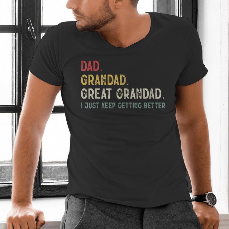 Vintage Dad Grandad Great Grandad i Just Keep Getting Better Men's V-Neck T-Shirt
