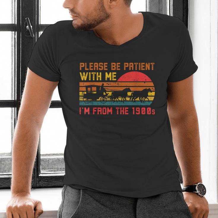 Vintage Retro Please Be Patient With Me I'm From The 1900s Men's V-Neck T-Shirt Vintage Retro Please Be Patient With Me I'm From The 1900s Men's V-Neck T-Shirt