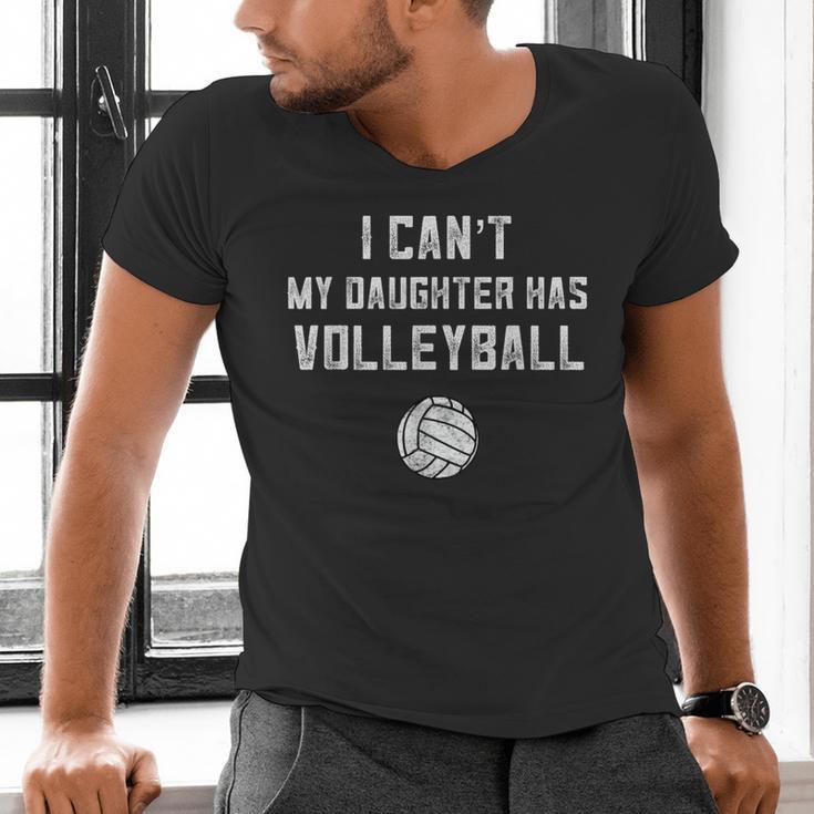 Volleyball Dad Men I Can't My Daughter Has Volleyball Mom Small Men's V-Neck T-Shirt