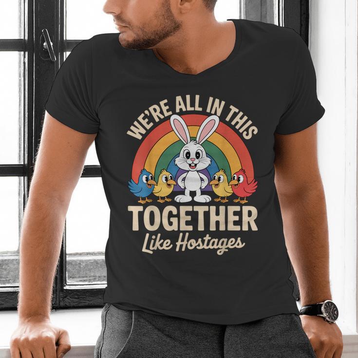 We'Re All In This Together Like Hostages Introvert Men's V-Neck T-Shirt We'Re All In This Together Like Hostages Introvert Men's V-Neck T-Shirt