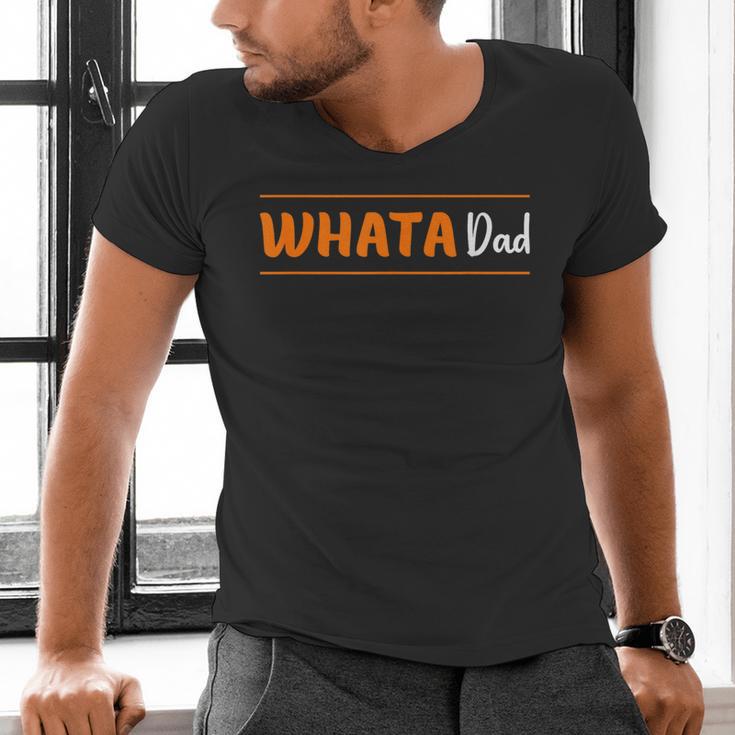 Whata Dad Men's V-Neck T-Shirt Whata Dad Men's V-Neck T-Shirt