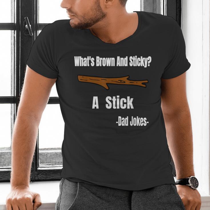 What's Brown And Sticky A Stick -Dad Jokes- Men's V-Neck T-Shirt