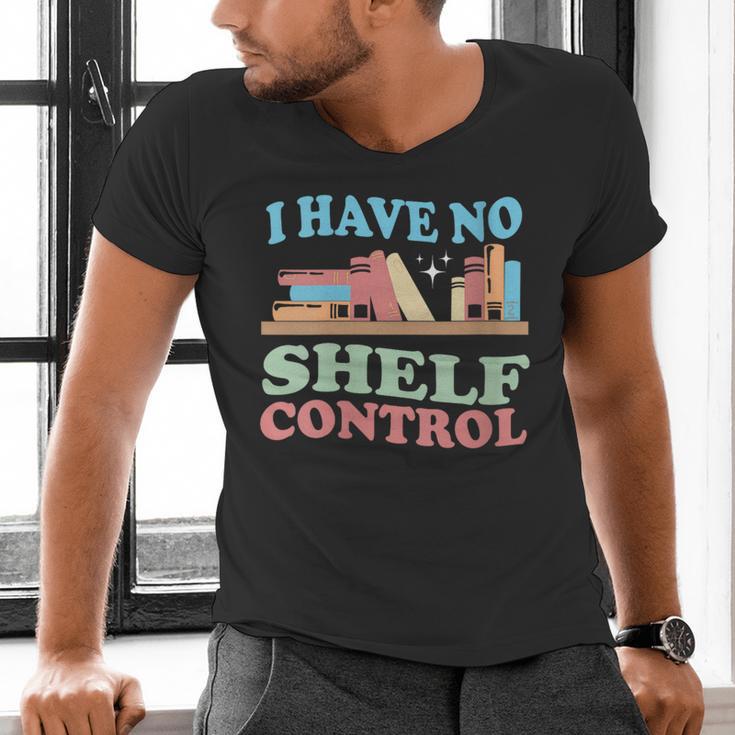 Women's I Have No Shelf Control Book Reader Book Nerd Book Reading Men's V-Neck T-Shirt