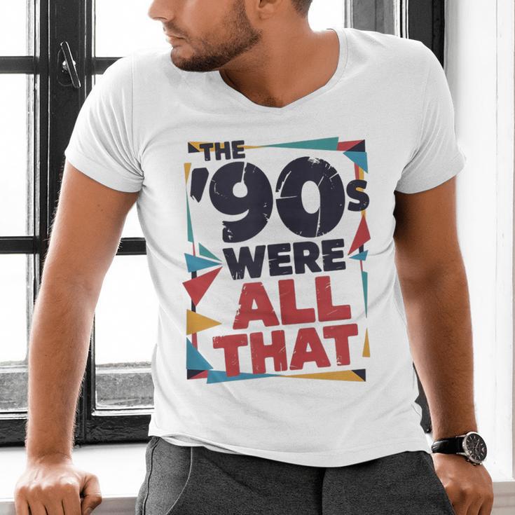 The 90s Were All That – Retro 1990s Nostalgia Tee Men's V-Neck T-Shirt