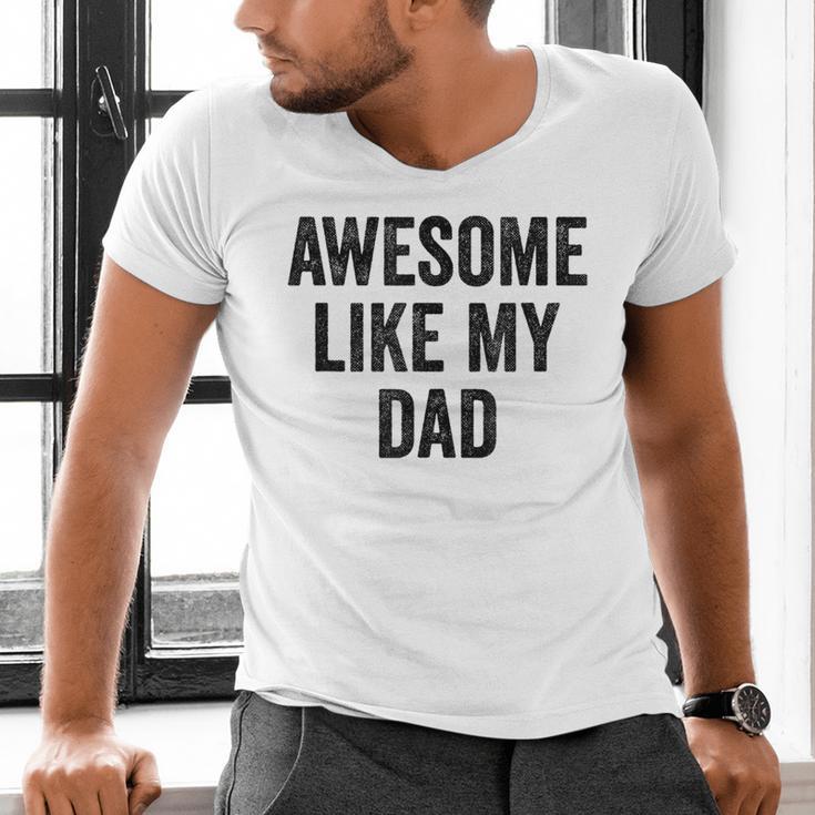 Awesome Like My Dad Daughter Son Men's V-Neck T-Shirt