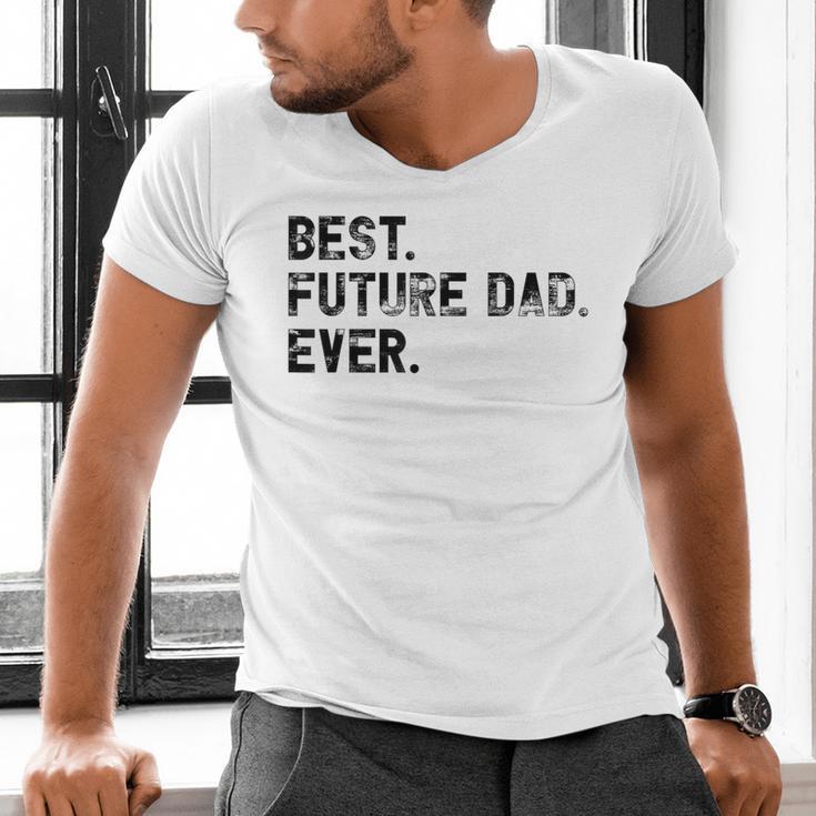 Best Future Dad Ever Gifts For Future Dad Men's V-Neck T-Shirt