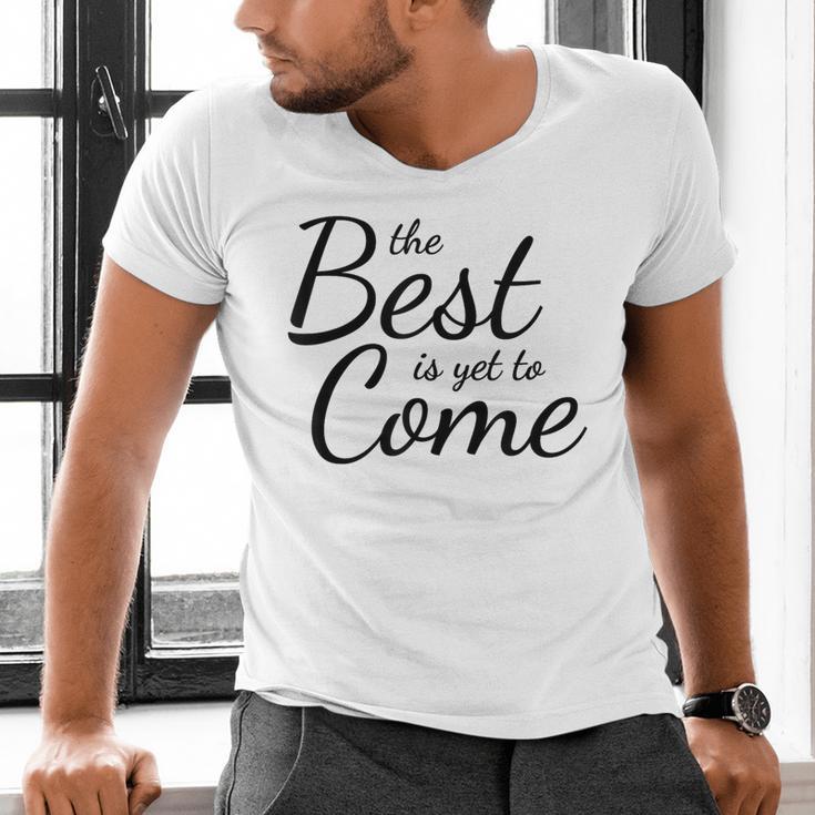 The Best Is Yet To Come Graduation Men's V-Neck T-Shirt