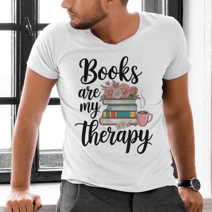 Books Are My Therapy Coffee Books Flowers Bookish Book Lover Men's V-Neck T-Shirt Books Are My Therapy Coffee Books Flowers Bookish Book Lover Men's V-Neck T-Shirt