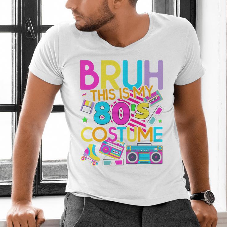 Bruh This Is My 80's Costume Nostalgia Mixtape 80s 90s Party Men's V-Neck T-Shirt