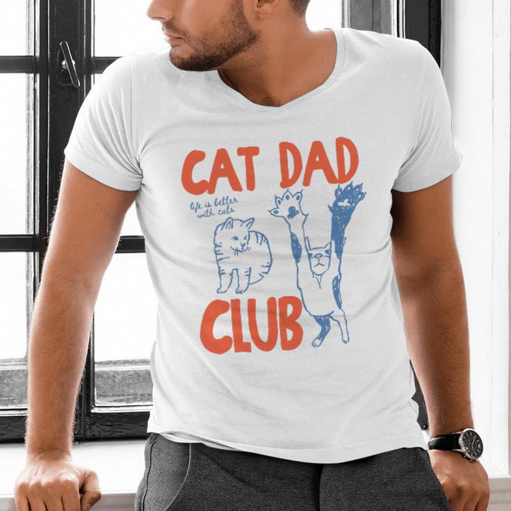 Cat Dad Club Life Is Better With Cats Father's Day Cat Dad Men's V-Neck T-Shirt