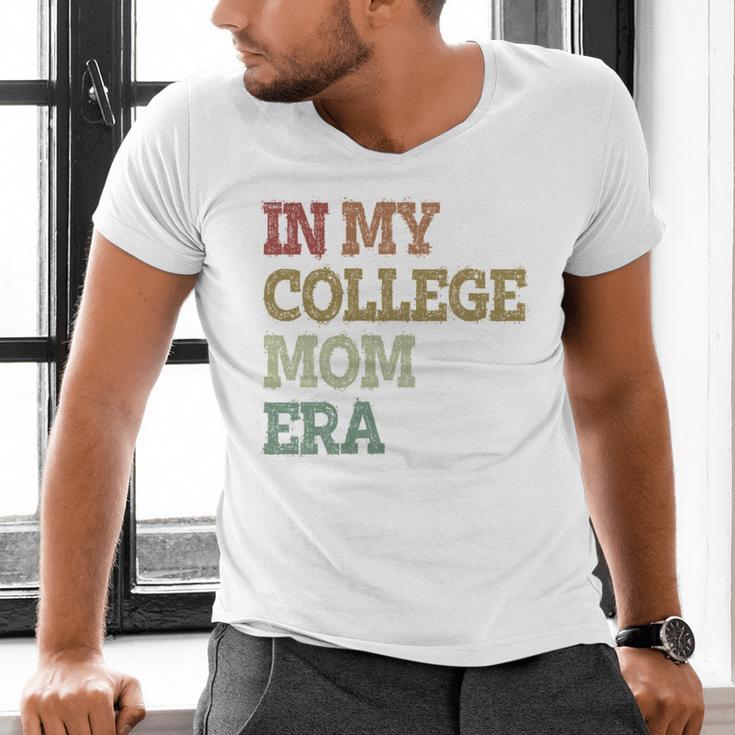 In My College Mom Era College Graduation For Mom Men's V-Neck T-Shirt