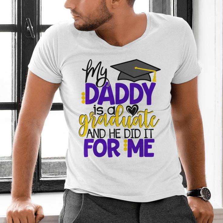 My Daddy Is A Graduate Shirt Matching Family Graduation Men's V-Neck T-Shirt