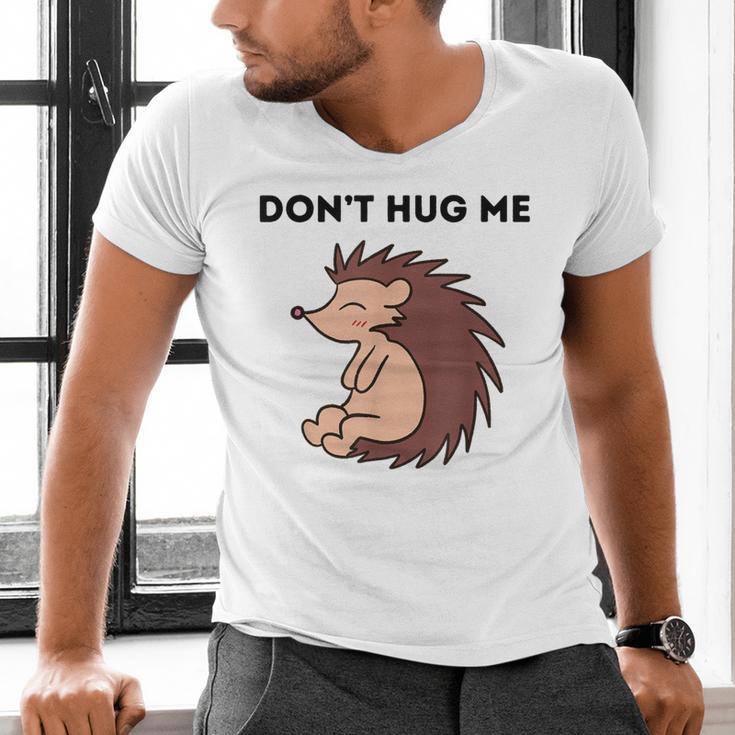 Don't Hug Me Porcupine Or Hedgehog Introvert Men's V-Neck T-Shirt Don't Hug Me Porcupine Or Hedgehog Introvert Men's V-Neck T-Shirt